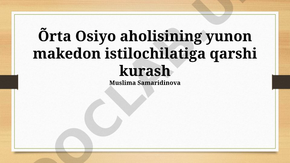 Markaziy Osiyoda Aleksandr Makedonskiy bosqiniga qarshi kurash