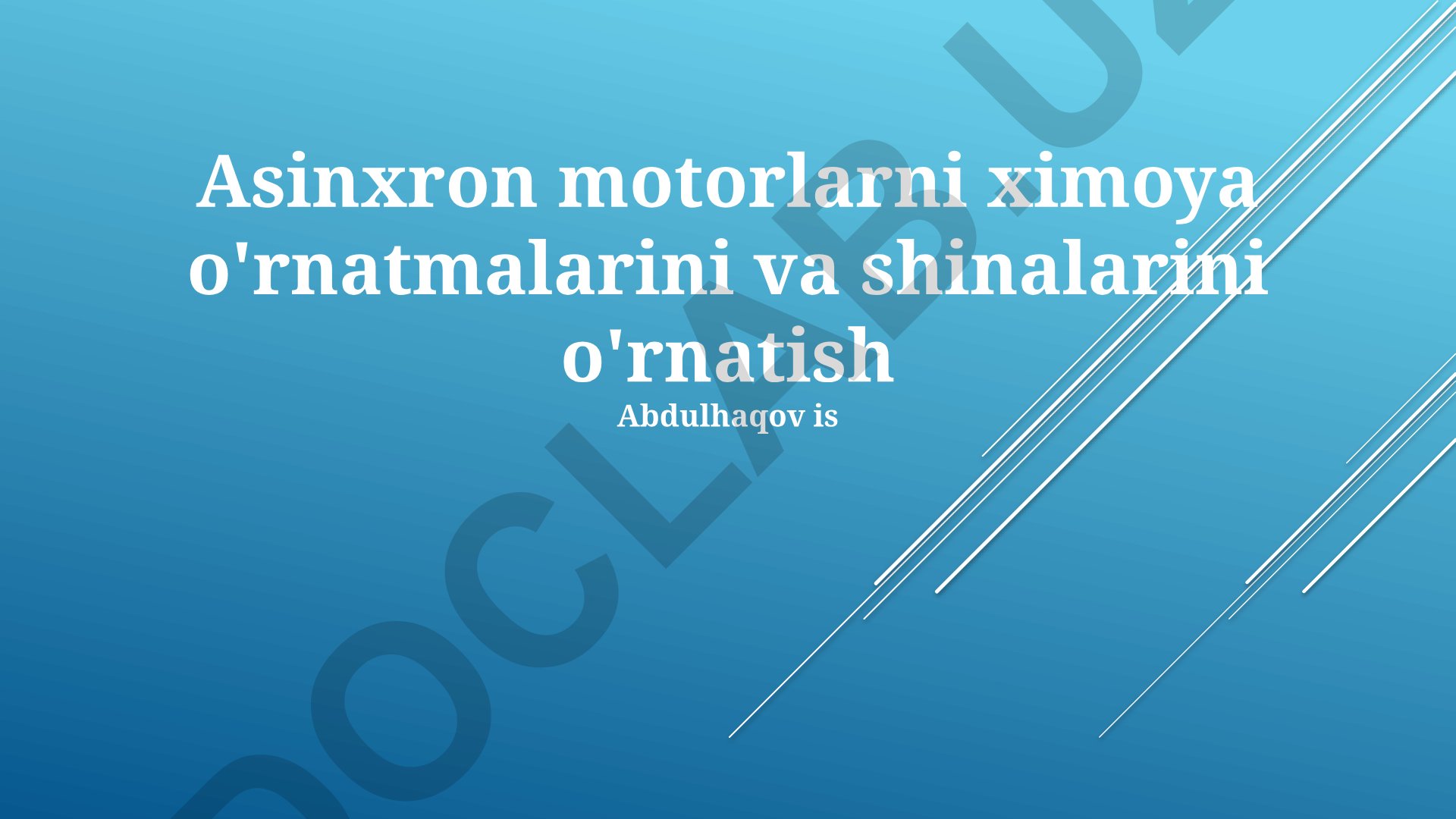 Asinxron motorlarni himoya qilish qurilmalari va shinalarni o'rnatish