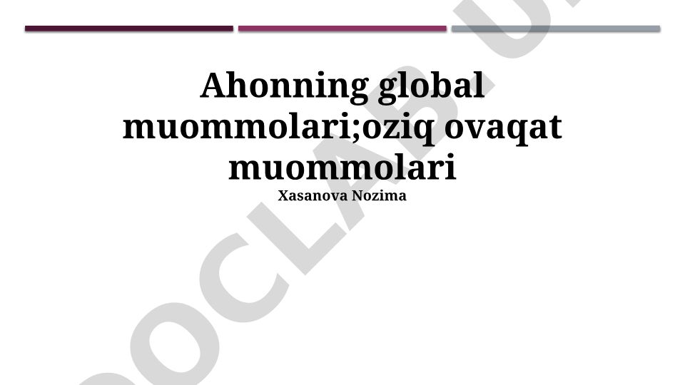 Ochlikning global muammolari va oziq-ovqat xavfsizligi