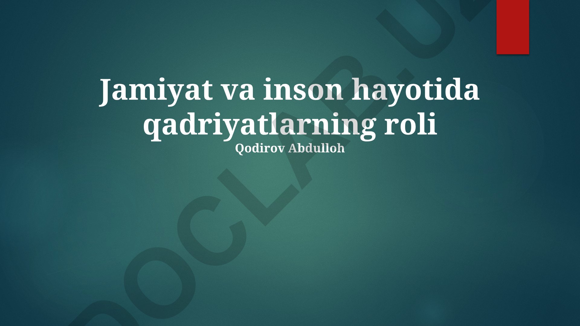 Jamiyat va inson hayotida qadriyatlarning roli
