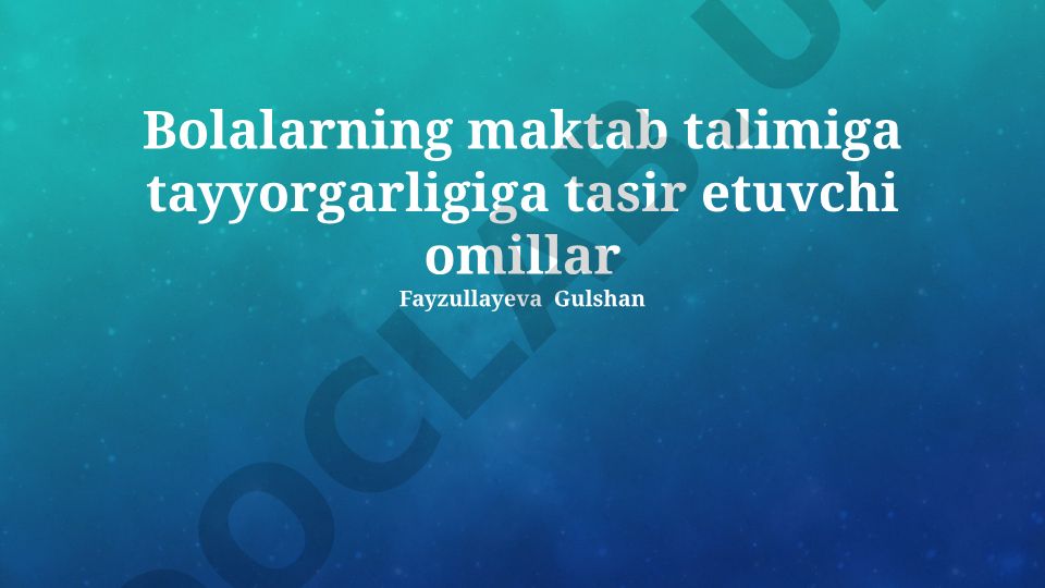 Bolalarning maktab ta'limiga tayyorgarligiga ta'sir etuvchi omillar