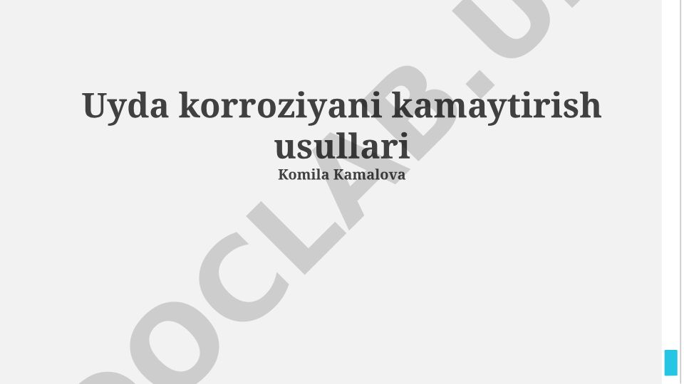 Uyda korroziyani kamaytirish usullari