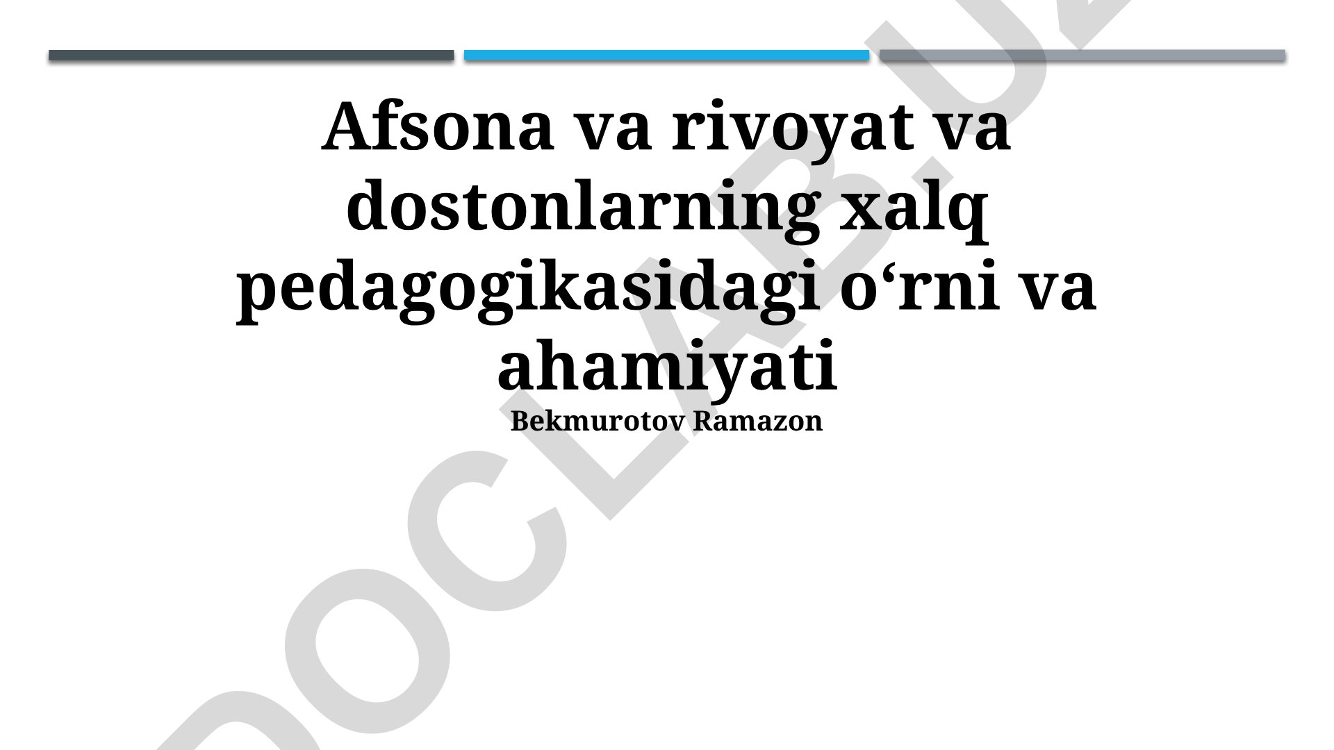 Afsona va rivoyat va dostonlarning xalq pedagogikasidagi oʻrni va ahamiyati