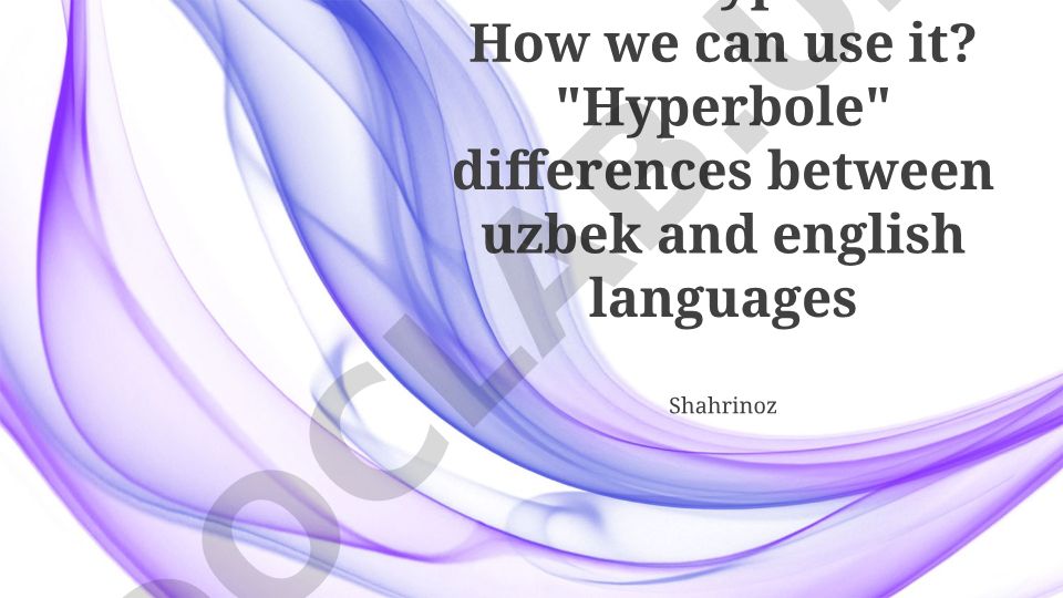 Hyperbole in Uzbek and English Languages