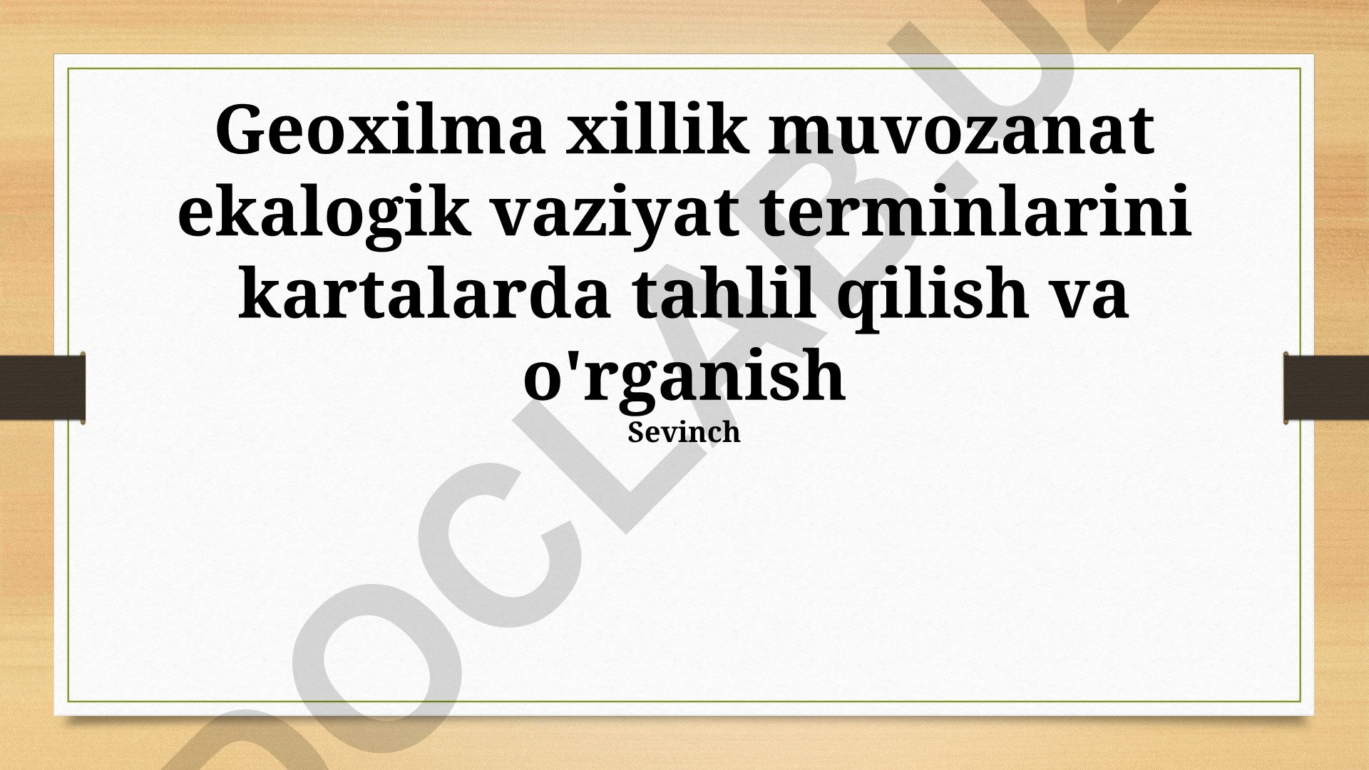 Geoxilma xillik, muvozanat va ekologik vaziyatni kartalarda tahlil qilish