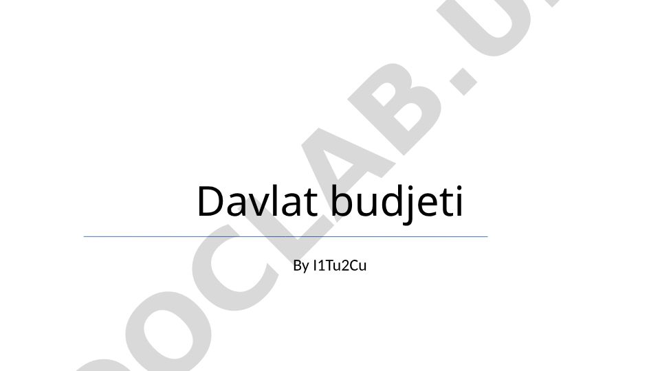 Davlat byudjeti: xarajatlar, daromadlar va muvozanat