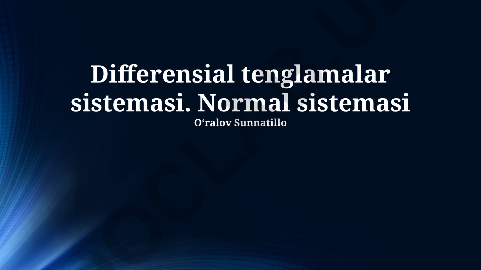 Differensial tenglamalar sistemasi va normal sistema
