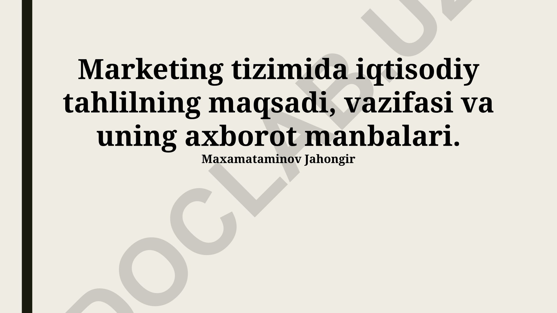 Marketing tizimida iqtisodiy tahlilning maqsadi, vazifasi va axborot manbalari