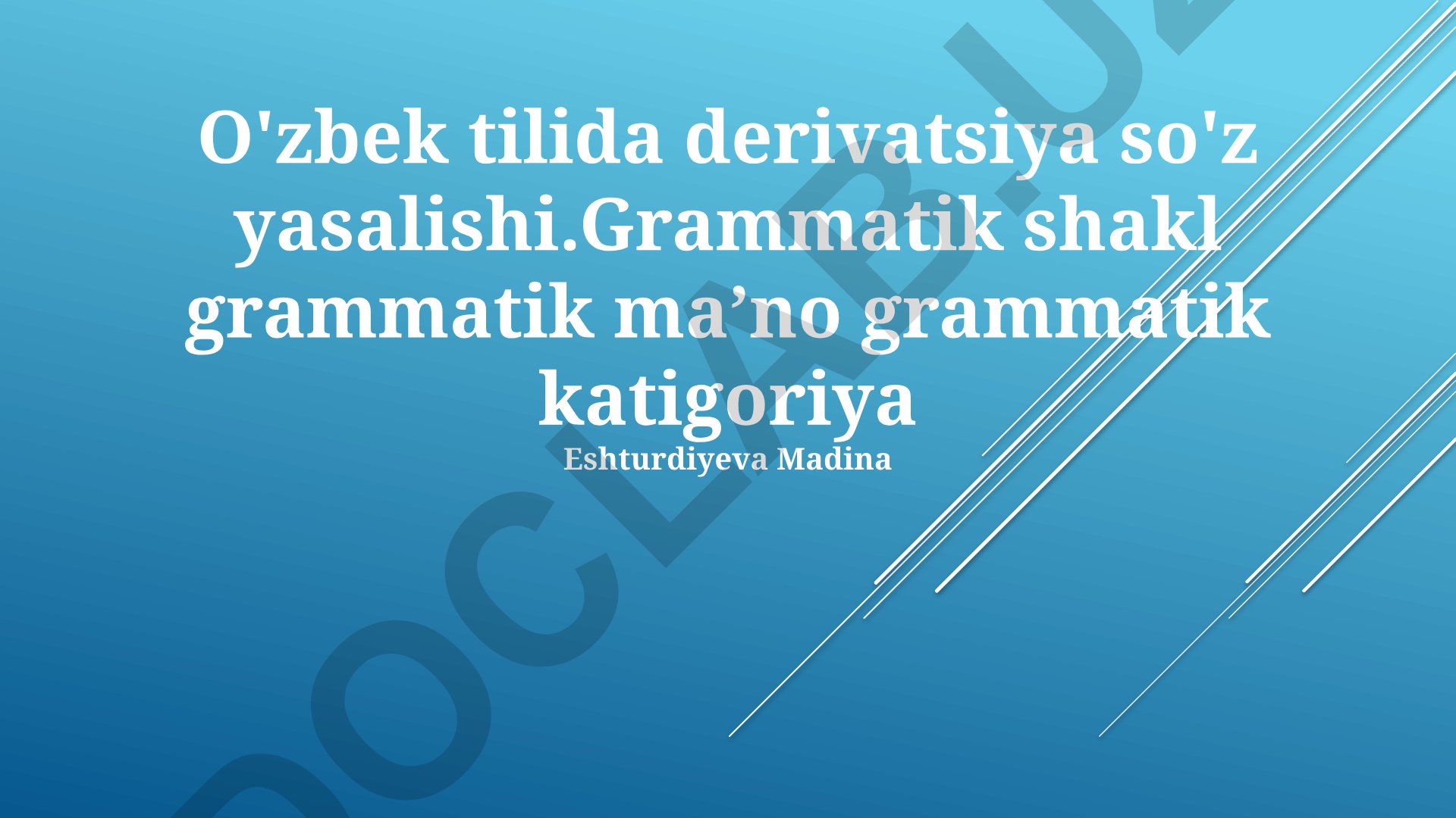 O'zbek tilida so'z yasalishi va grammatik kategoriyalar