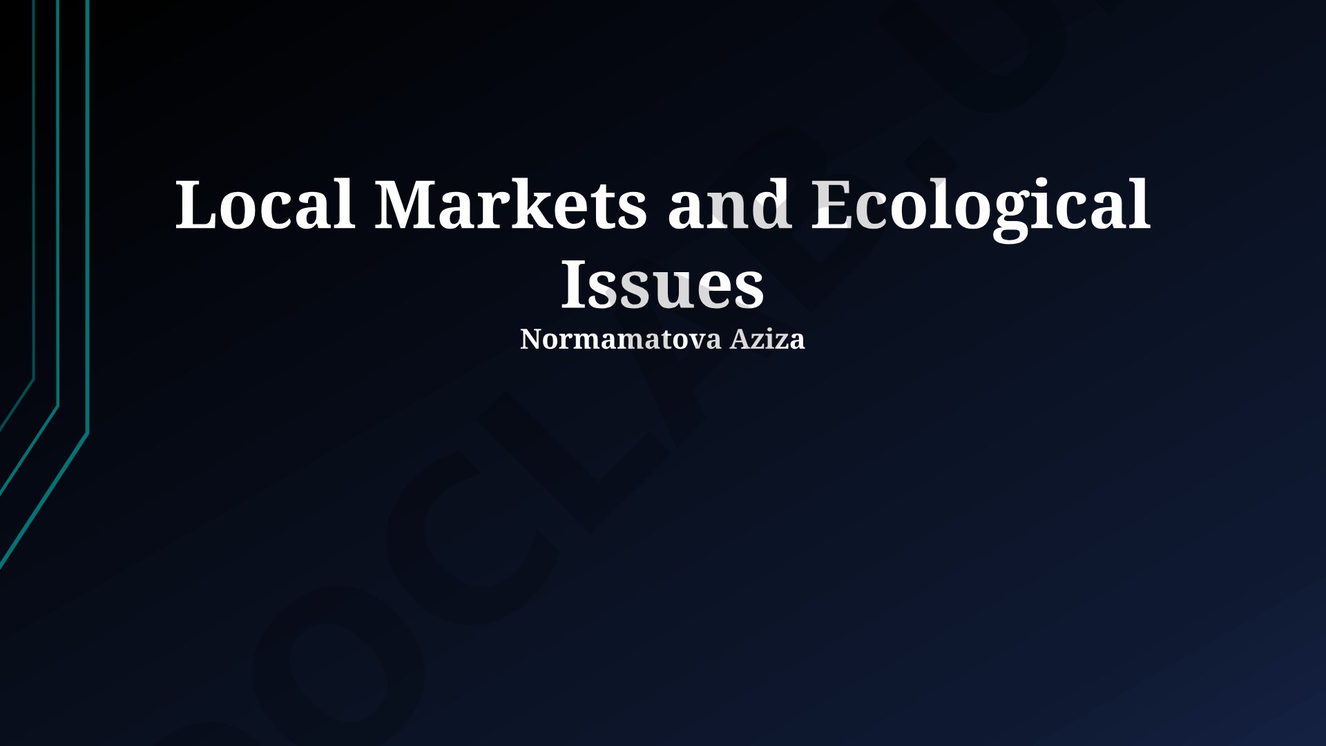 Local Markets and Ecological Issues