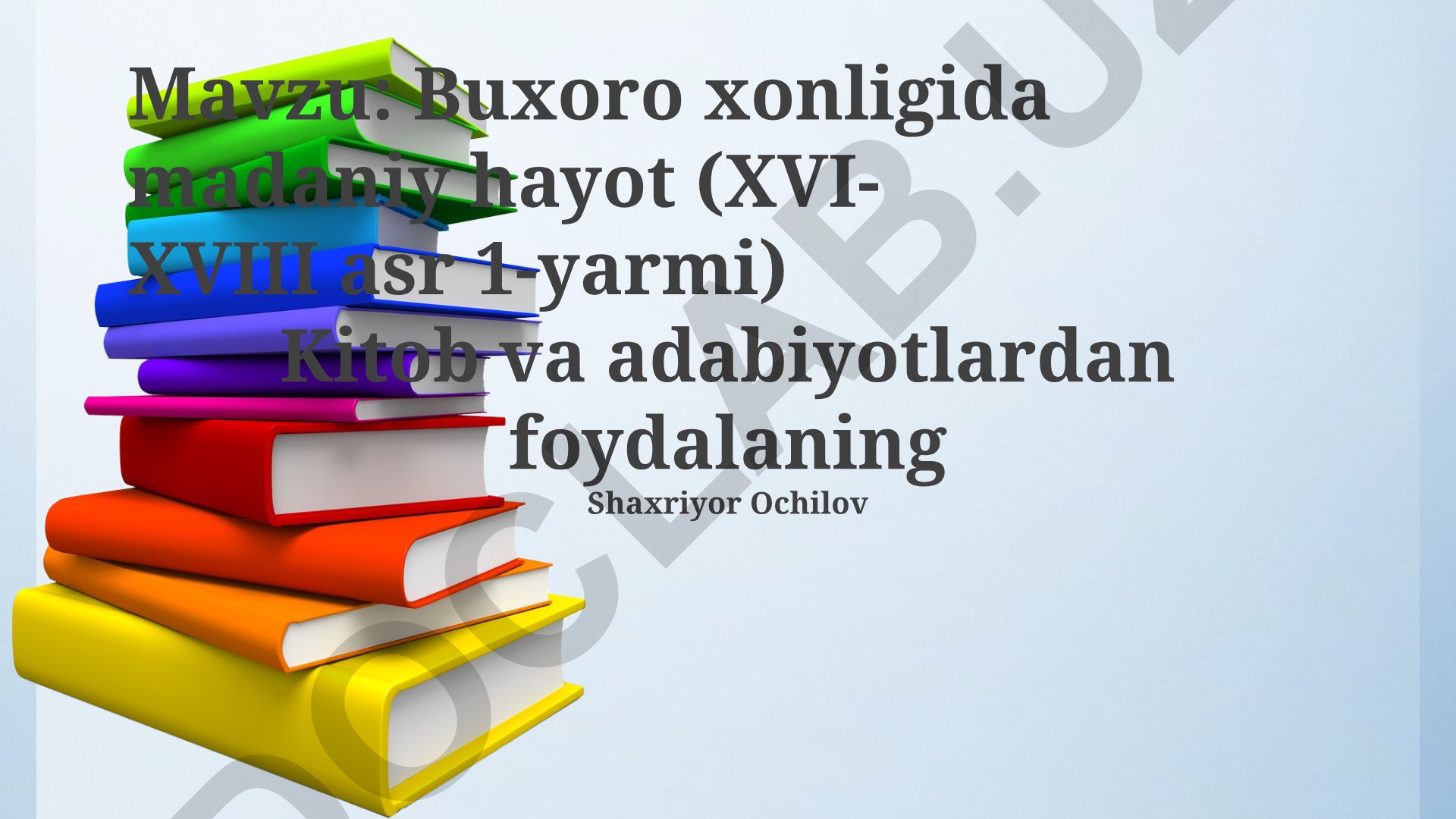 Buxoro xonligida madaniy hayot (XVI-XVIII asr 1-yarmi)