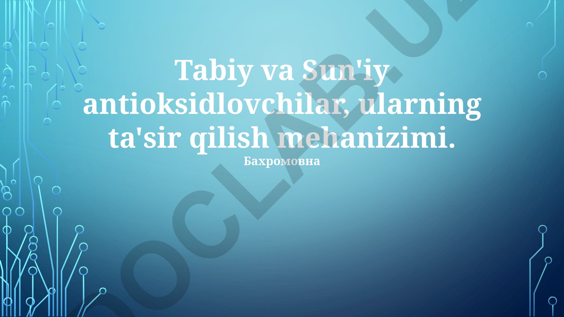 Tabiy va sun'iy antioksidlovchilar, ularning ta'sir qilish mehanizmi