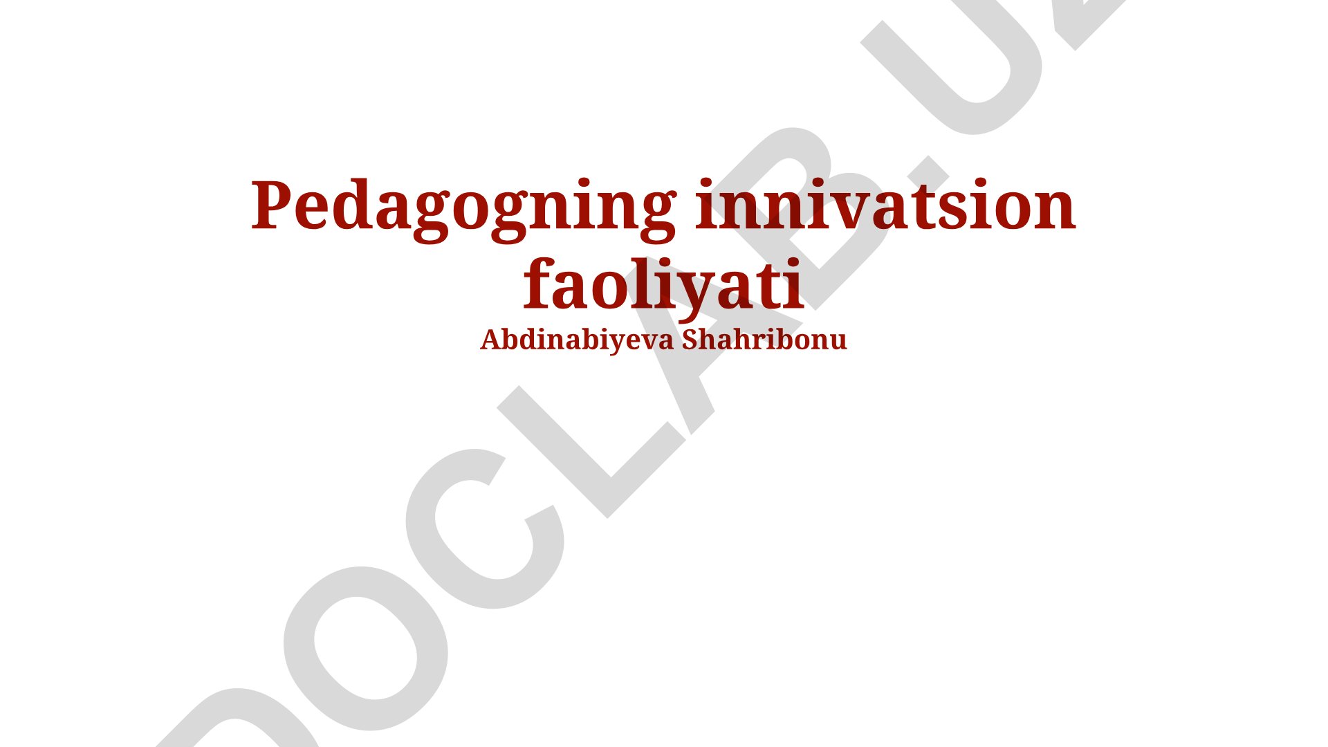 Pedagogning innovatsion faoliyati va zamonaviy yondashuvlar