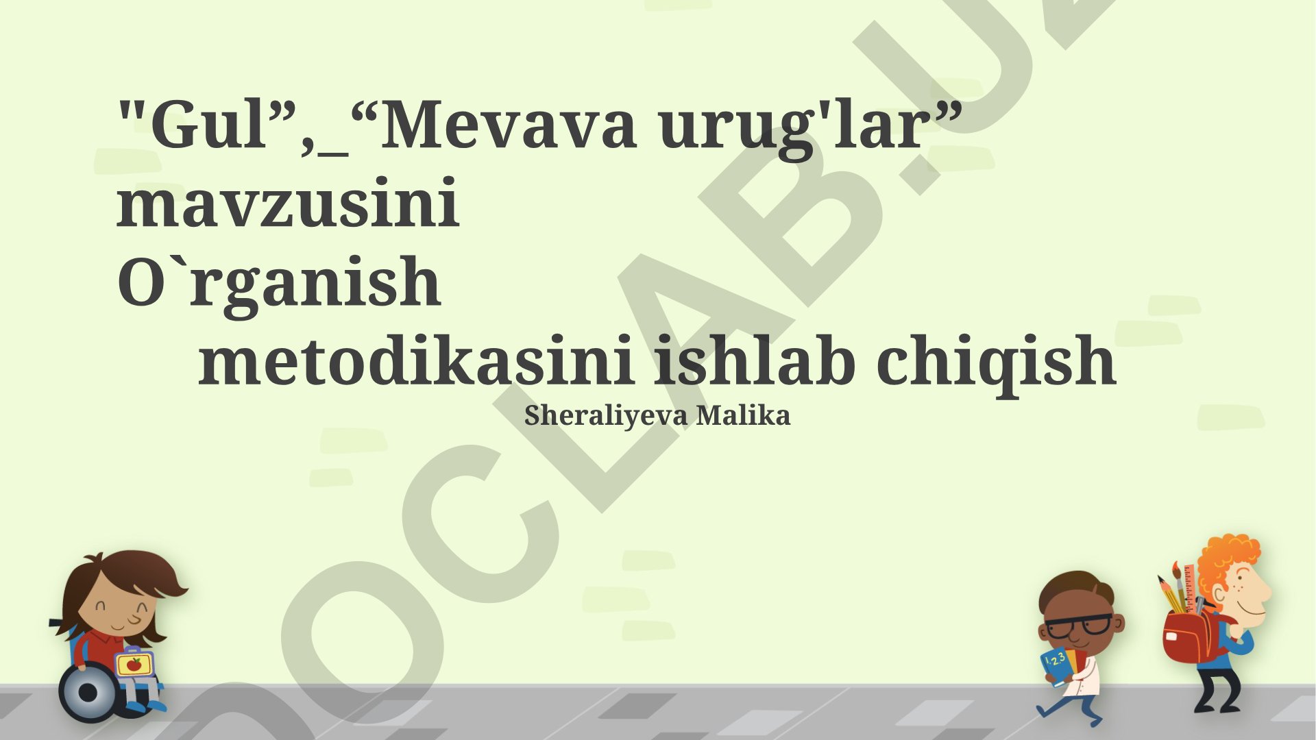 Gul va meva urug'larini o'rganish metodikasini ishlab chiqish
