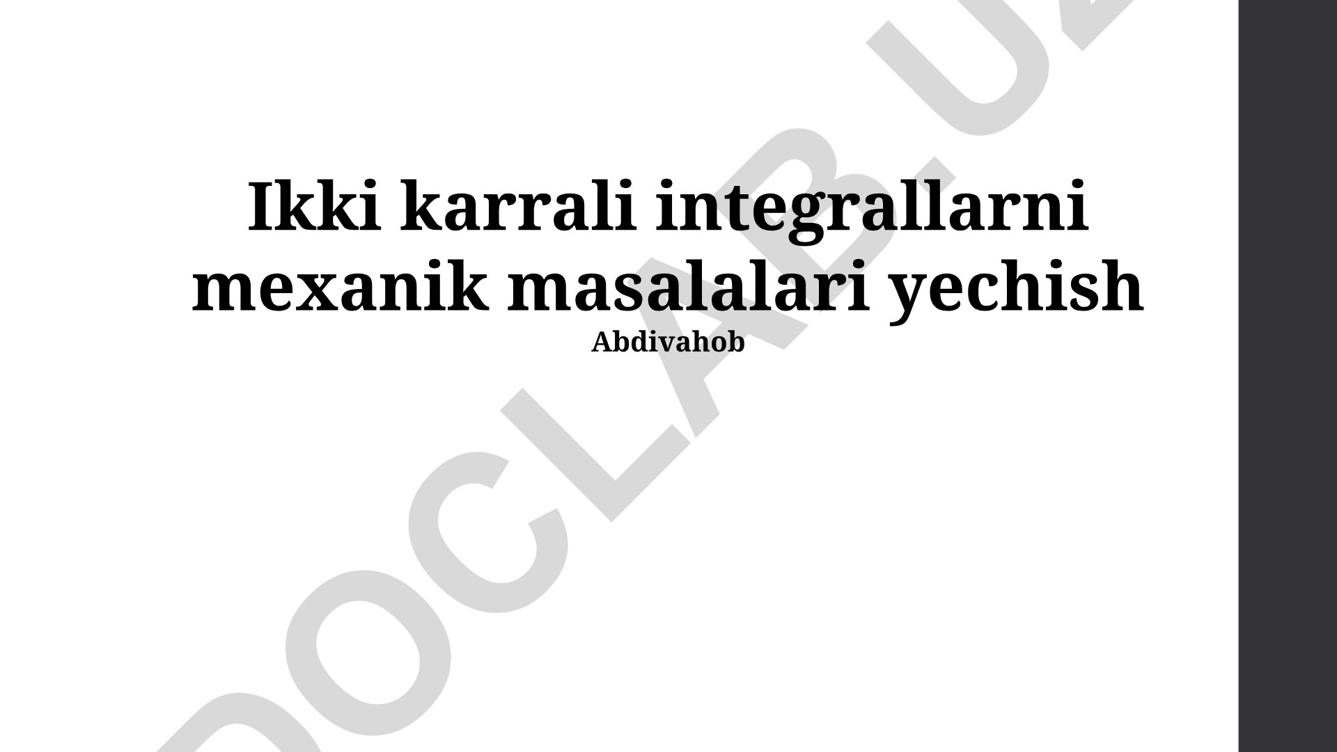 Ikki karrali integrallarni mexanik masalalari yechish