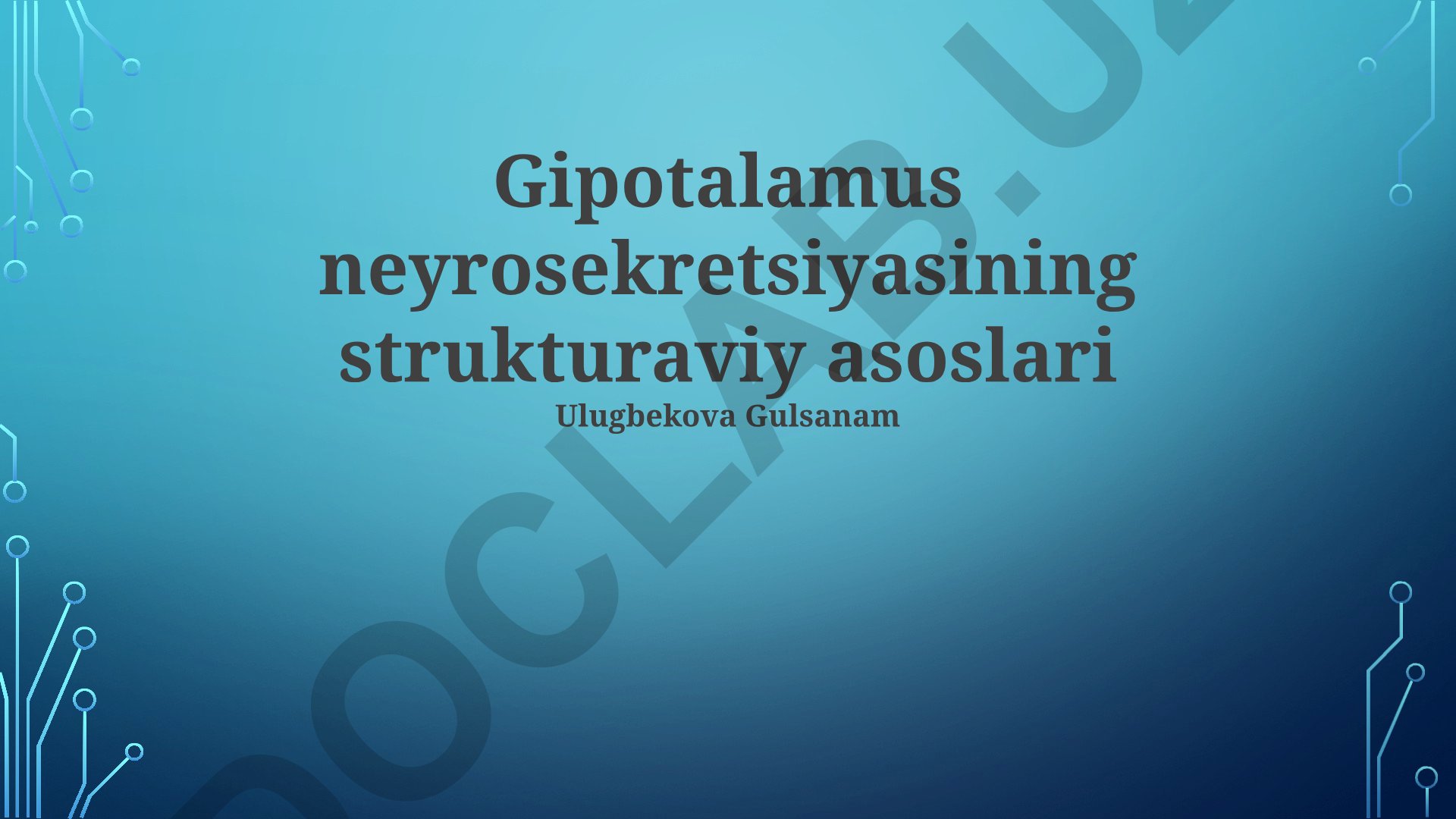 Gipotalamus neyrosekretsiyasining strukturaviy asoslari