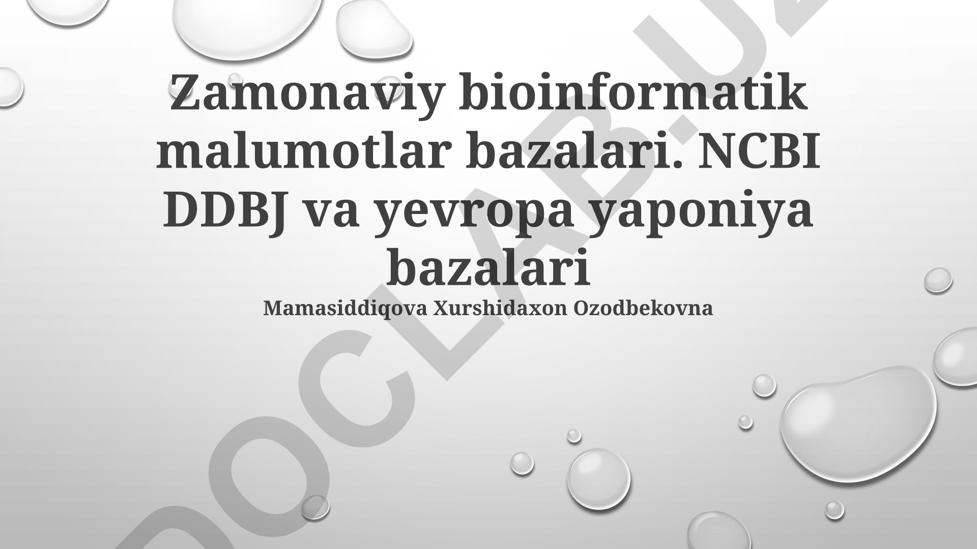 Zamonaviy bioinformatik ma'lumotlar bazalari: NCBI, DDBJ va EMBL