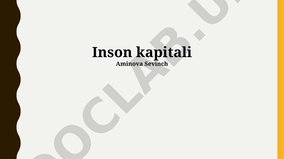 Inson kapitali va uning iqtisodiy ahamiyati