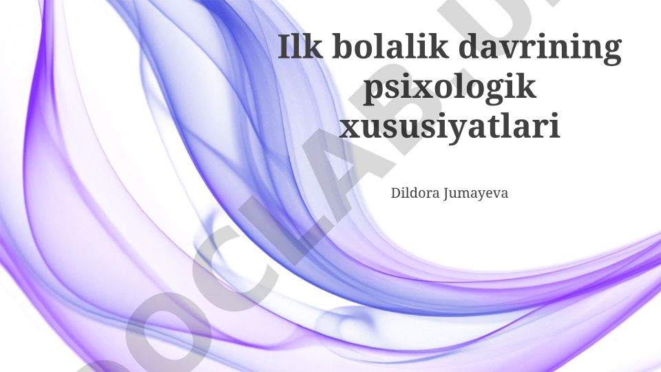 Erta bolalik davrining psixologik xususiyatlari