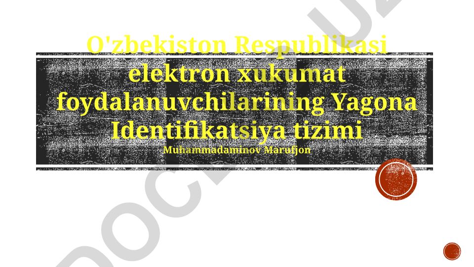 O'zbekiston Respublikasi elektron hukumatining Yagona Identifikatsiya tizimi