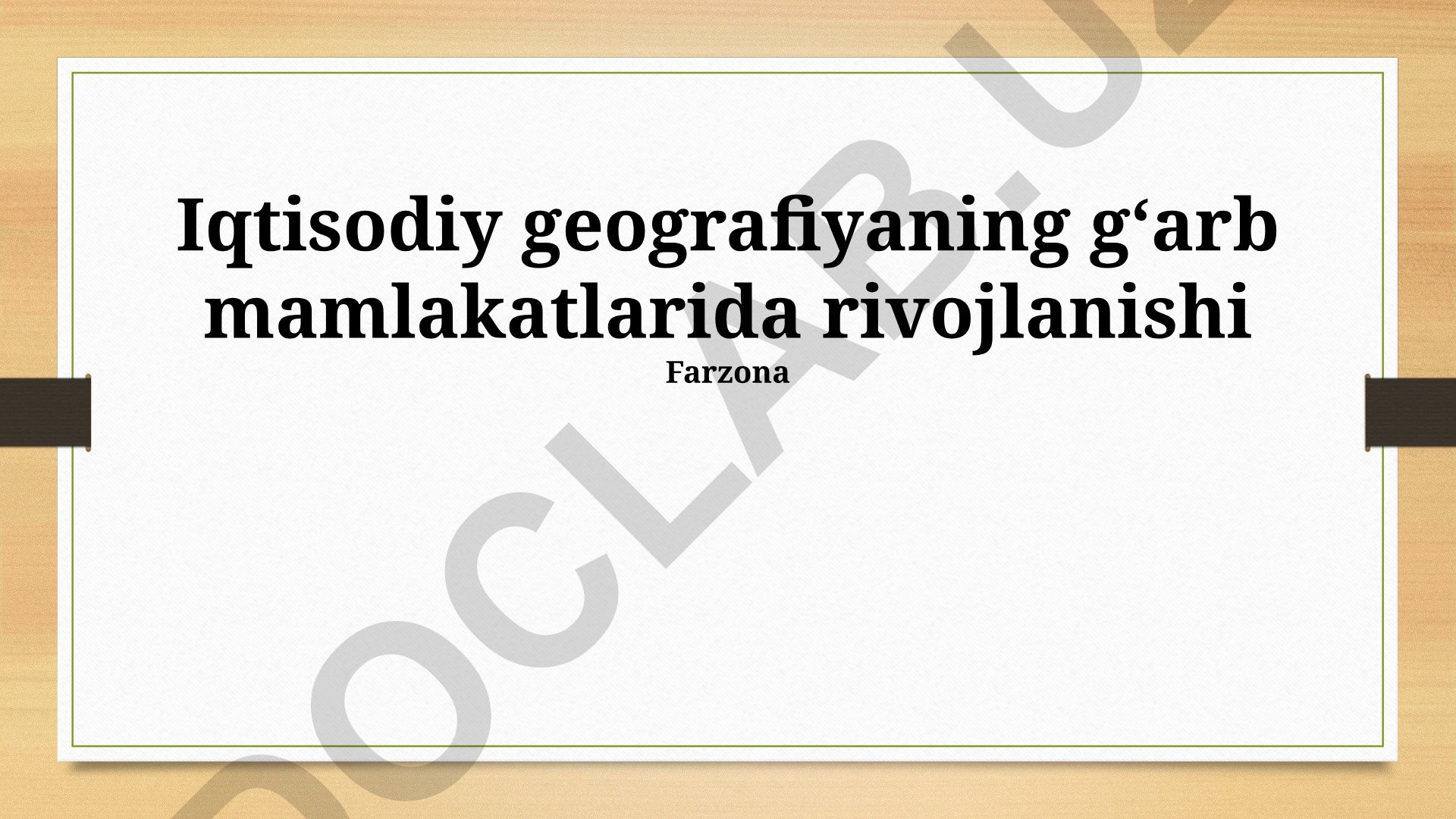 Iqtisodiy geografiyaning gʻarb mamlakatlarida rivojlanishi