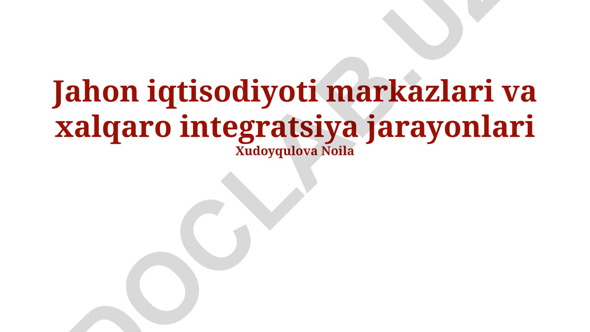 Jahon iqtisodiyoti markazlari va xalqaro integratsiya jarayonlari