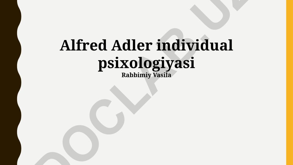 Alfred Adler individual psixologiyasi va uning zamonaviy qo'llanilishi
