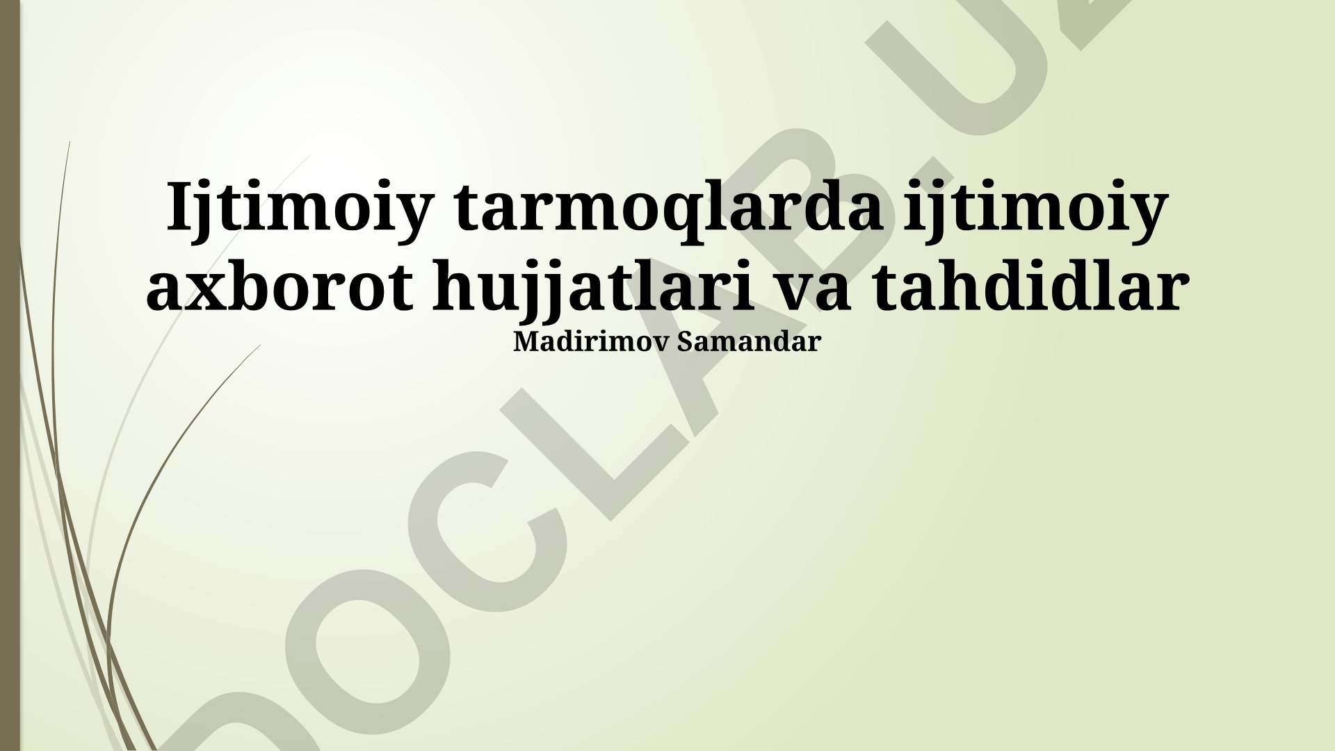 Ijtimoiy tarmoqlarda ijtimoiy axborot hujjatlari va tahdidlar