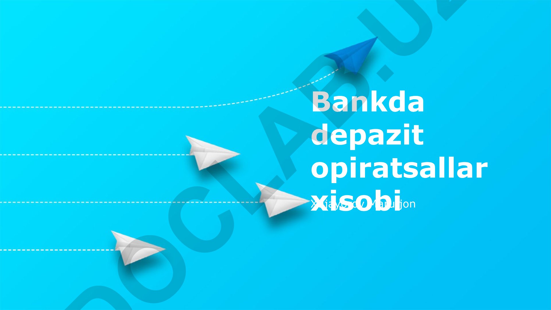 Bank depozit operatsiyalari hisobi va Markaziy bank qarorlari
