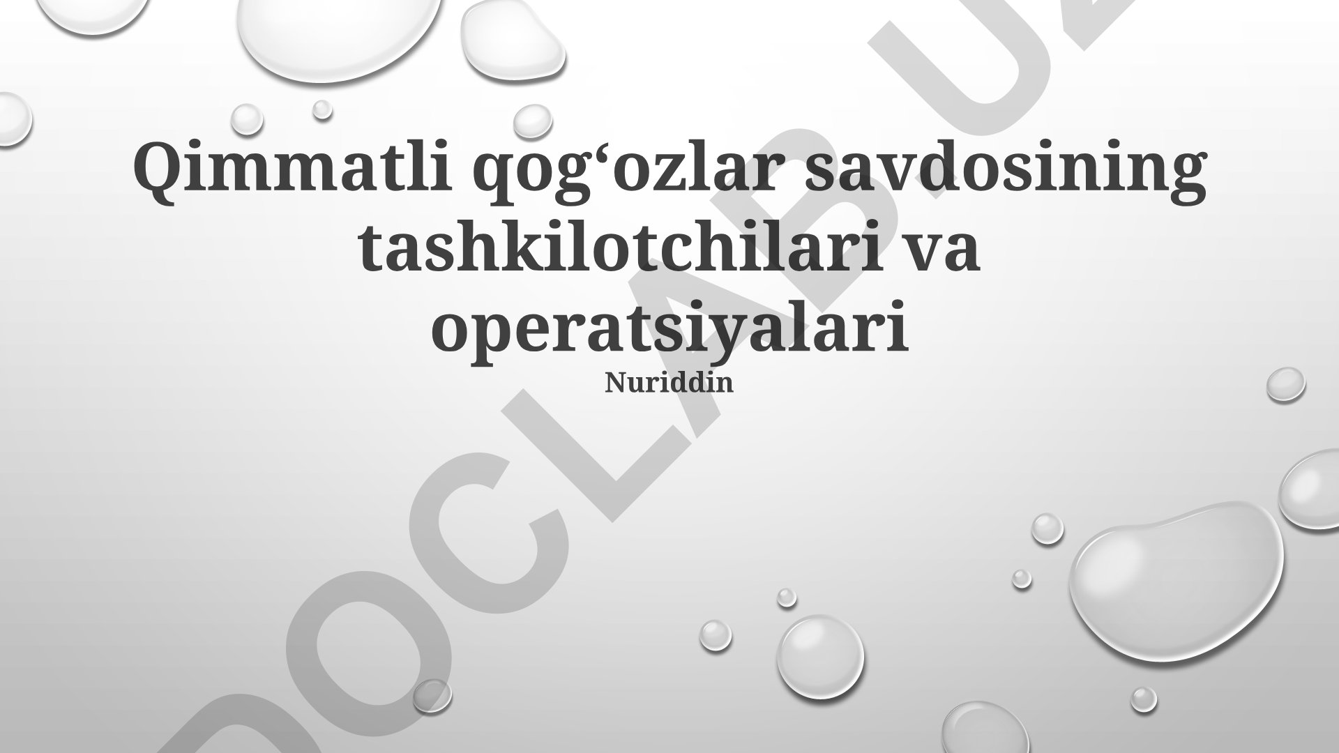 Qimmatli qog‘ozlar savdosining tashkilotchilari va operatsiyalari
