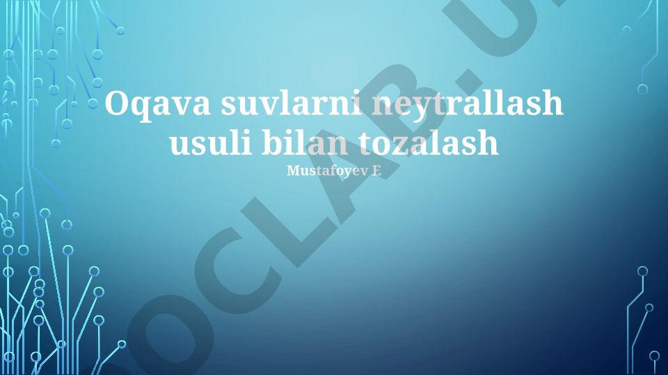 Oqava suvlarni neytrallash usuli bilan tozalash
