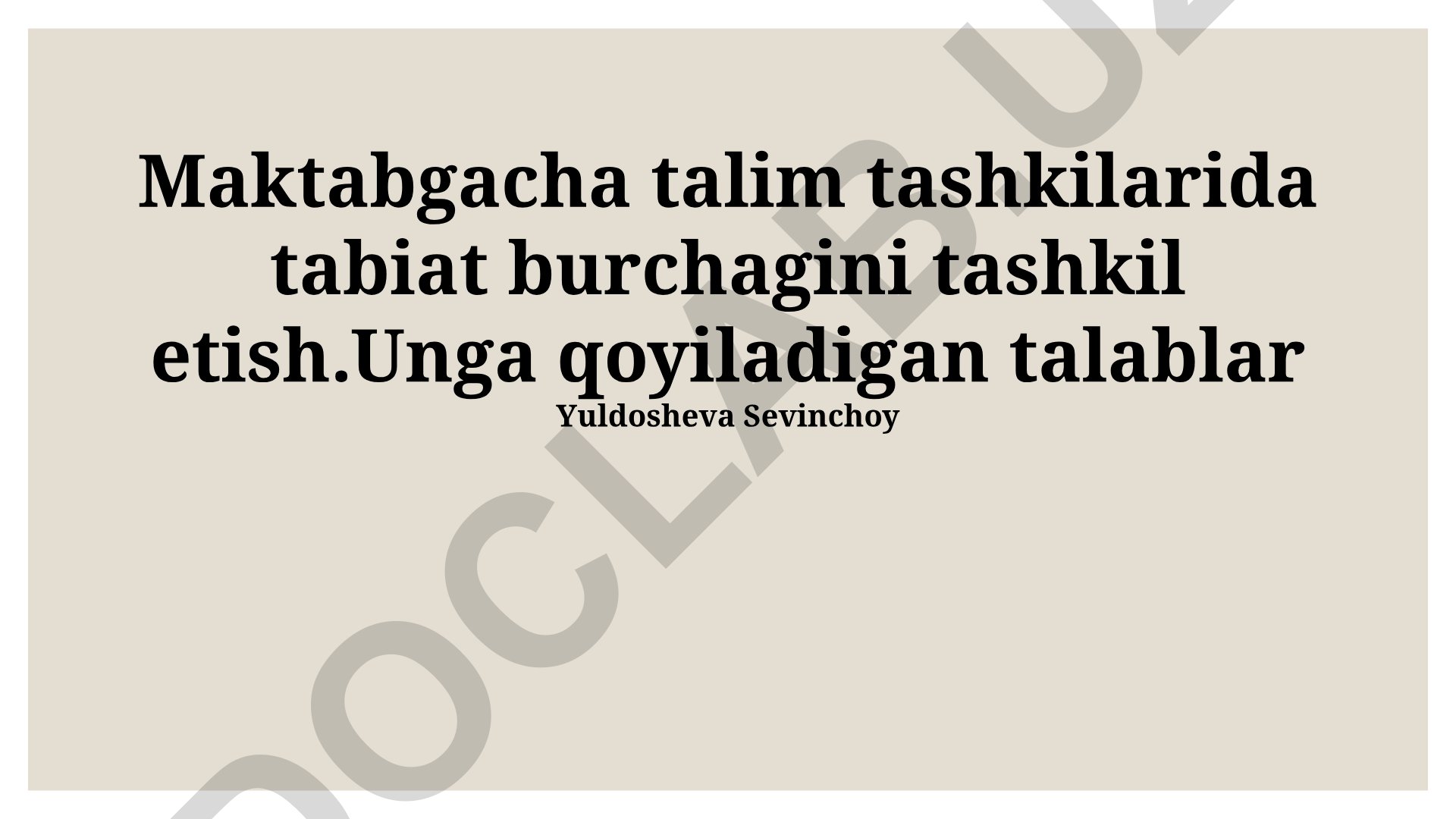 Maktabgacha ta'lim tashkilotlarida tabiat burchagini tashkil etish va unga qo'yiladigan talablar
