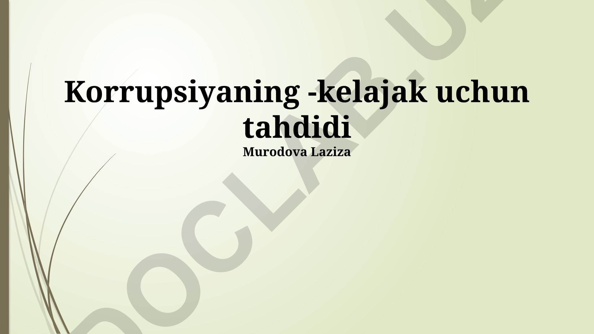 Korrupsiyaning kelajak uchun tahdidi