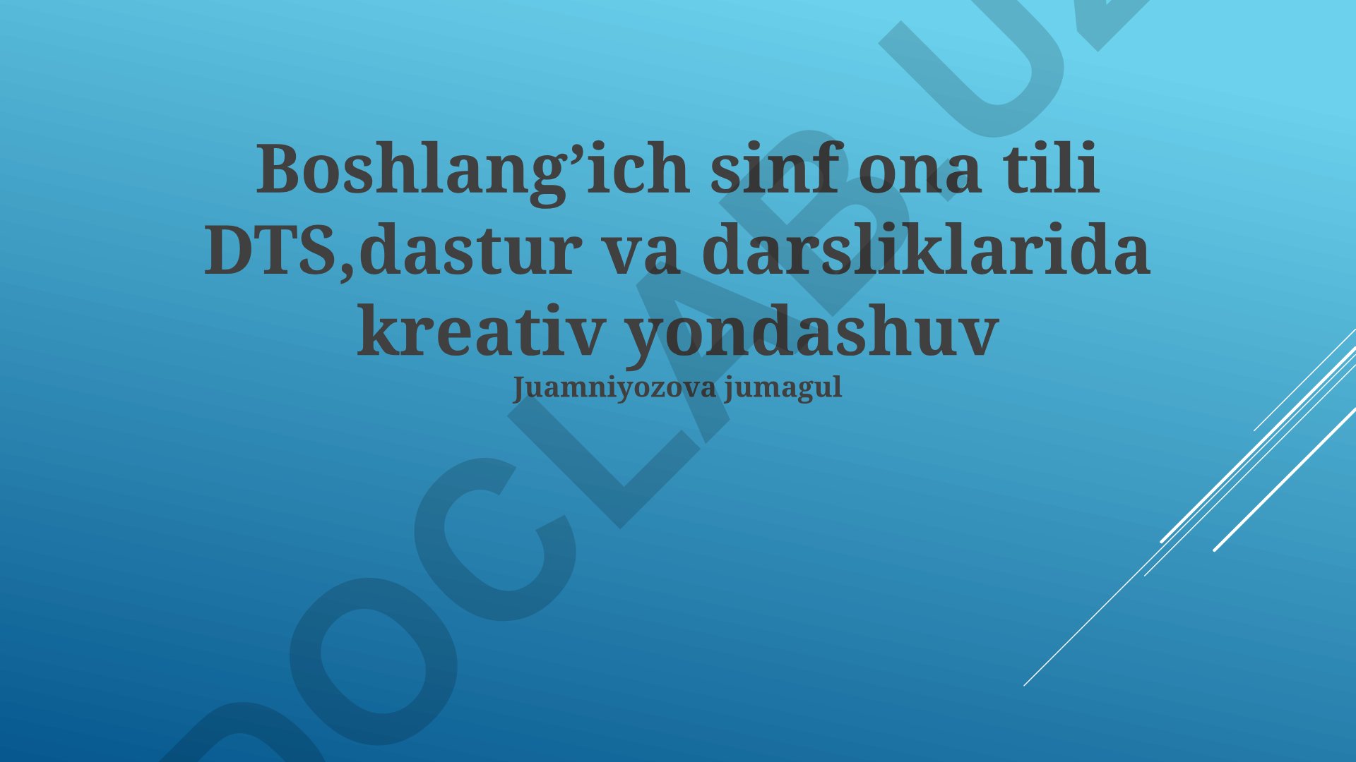 Boshlang'ich sinf ona tili dastur va darsliklarida ijodiy yondashuvlar