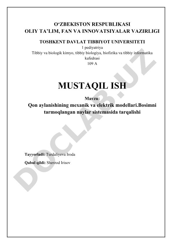 Qon aylanishining mexanik va elektrik modellari. Bosimni tarmoqlangan naylar sistemasida tarqalishi
