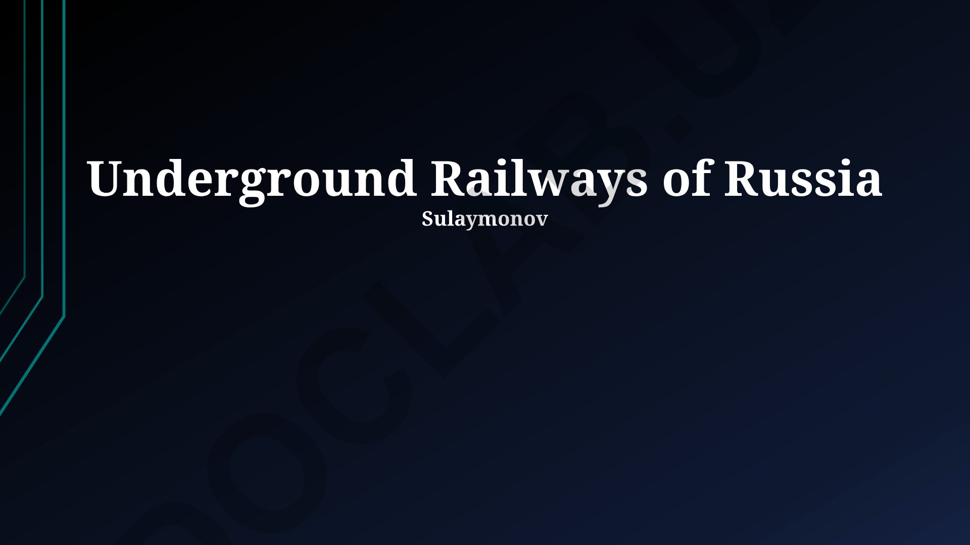 Underground Railways of Russia