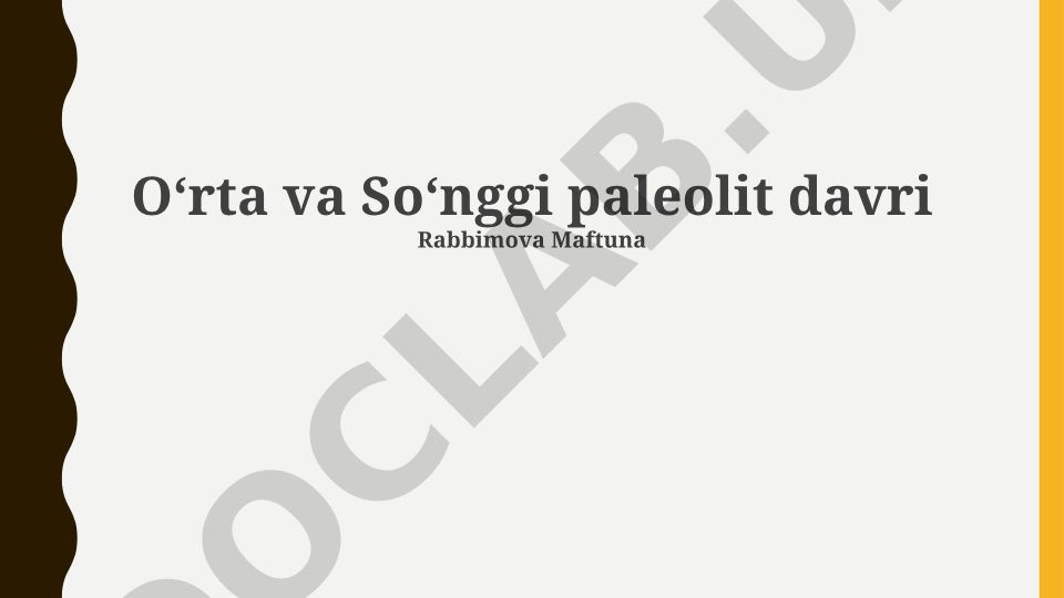 Oʻrta va Soʻnggi paleolit davri: davriylashtirish, homininlar va madaniyat