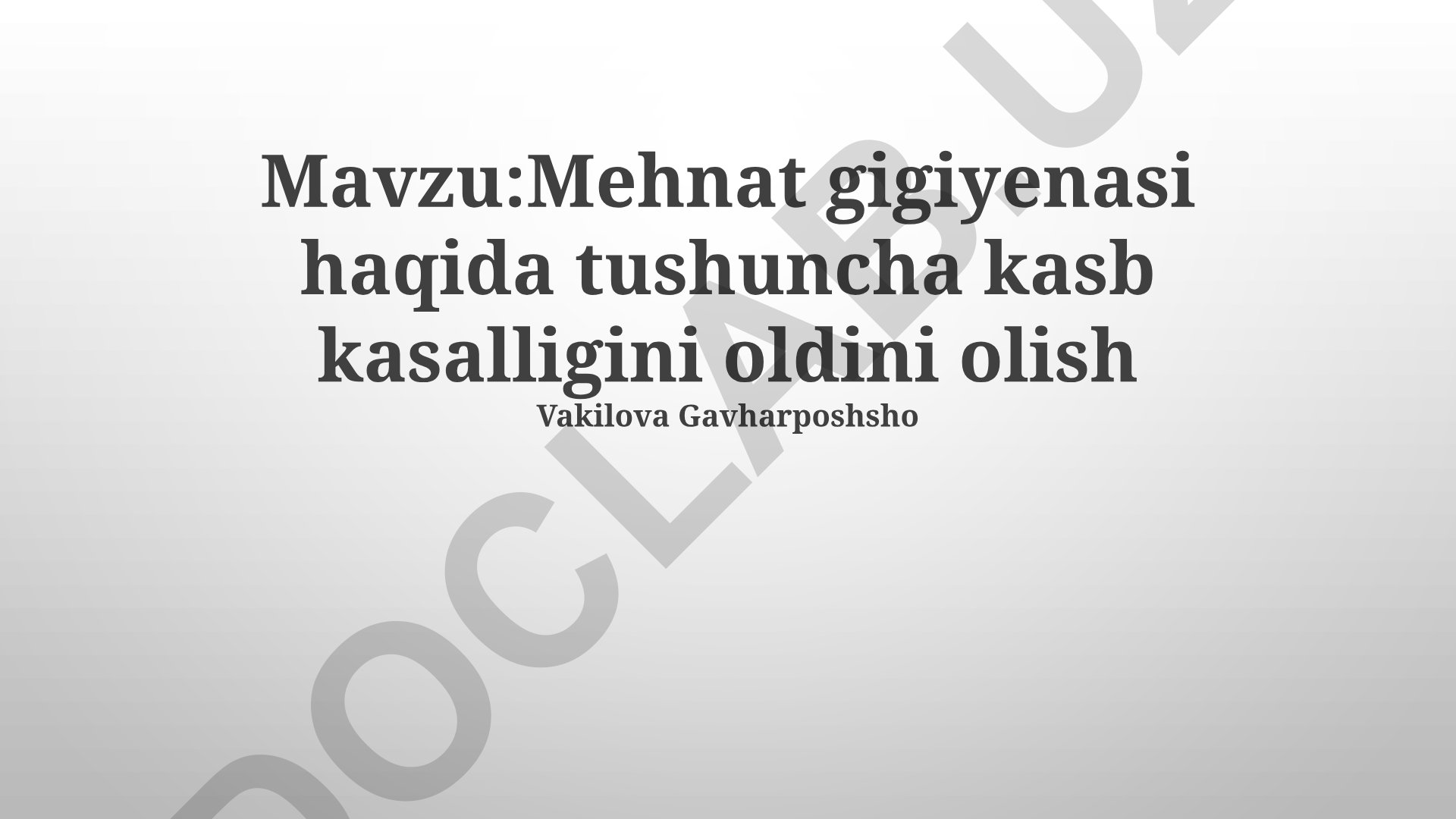 Mehnat gigiyenasi haqida tushuncha kasb kasalligini oldini olish