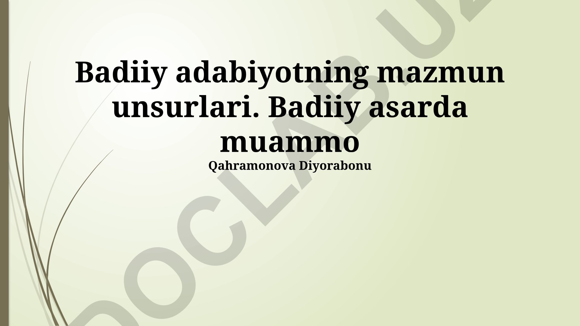 Badiiy adabiyotning mazmun unsurlari va tahlili