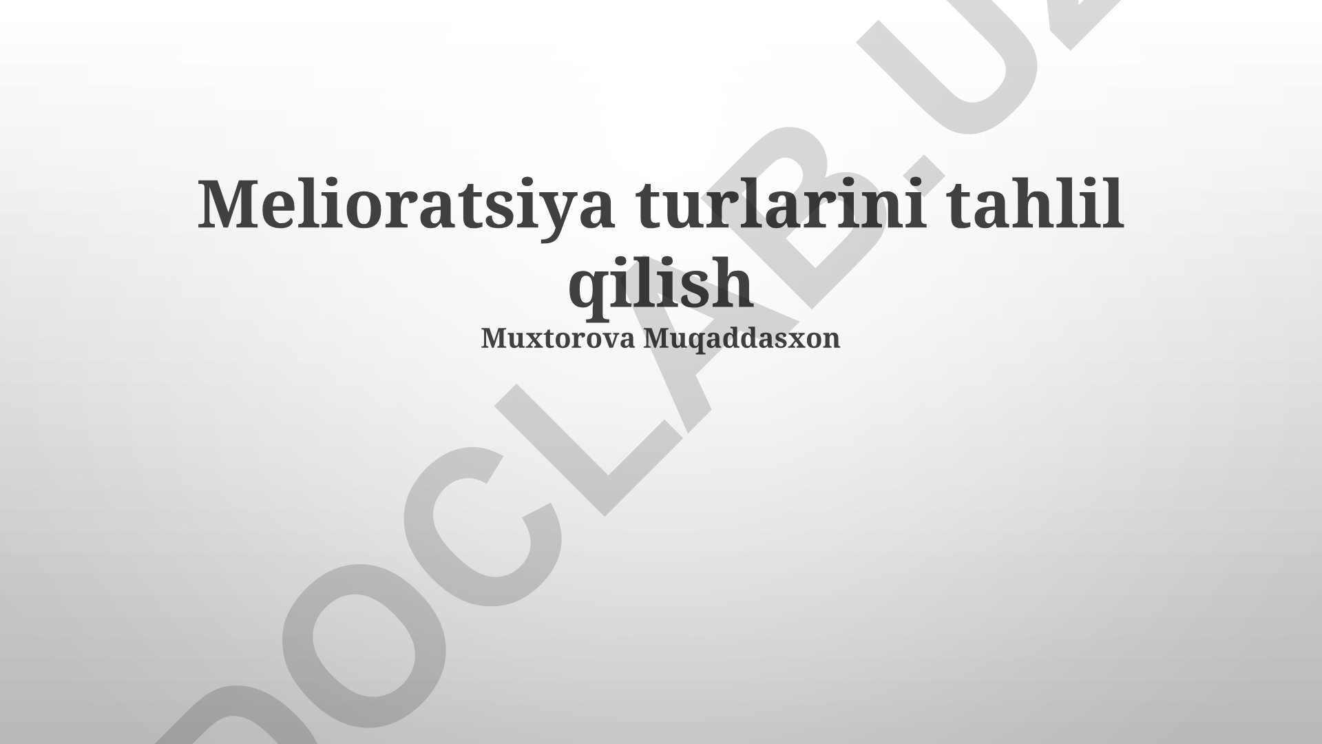 Melioratsiya turlarini tahlil qilish