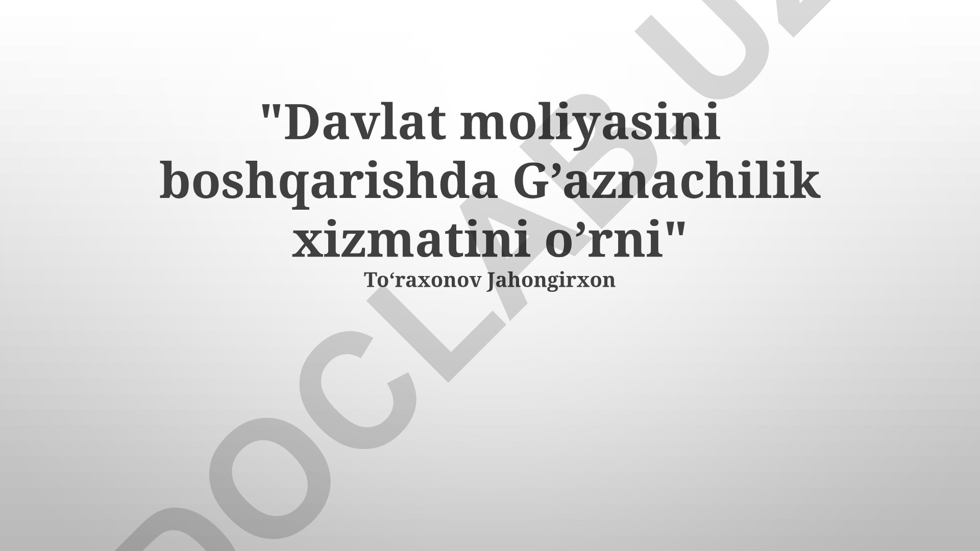 Davlat moliyasini boshqarishda G’aznachilik xizmatini o’rni