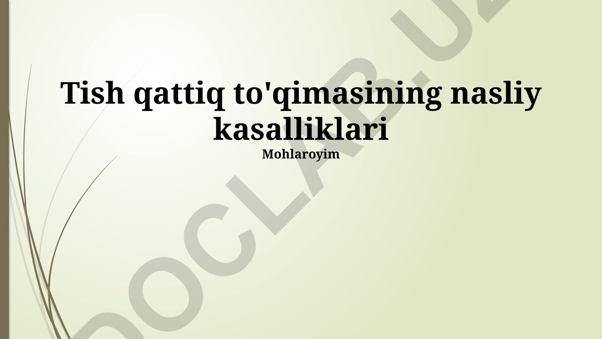 Tish qattiq to'qimasining nasliy kasalliklari