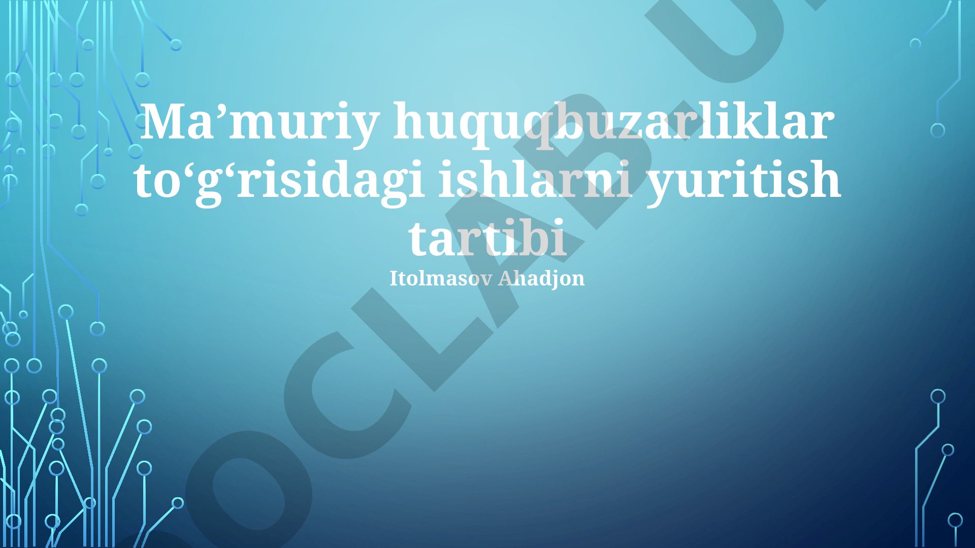 Ma'muriy huquqbuzarliklar to'g'risidagi ishlarni yuritish tartibi