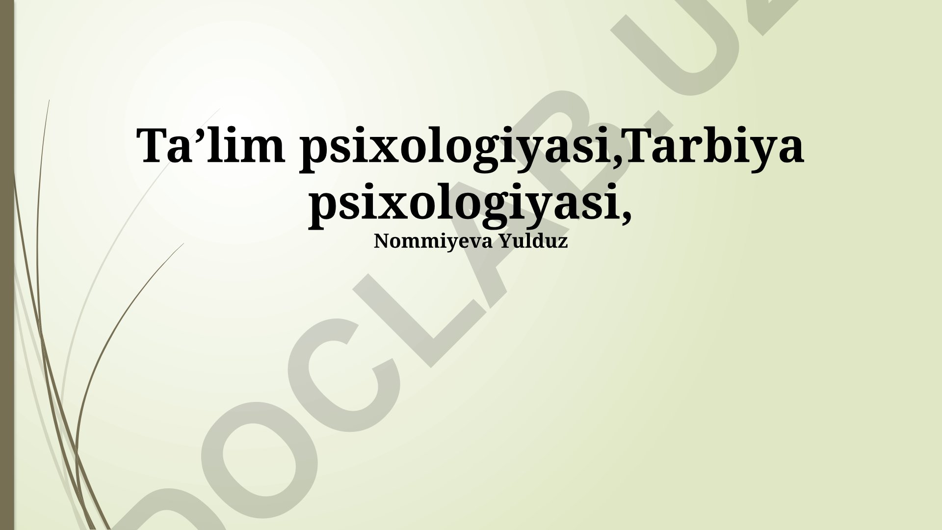 Ta'lim va rivojlanish psixologiyasi asoslari