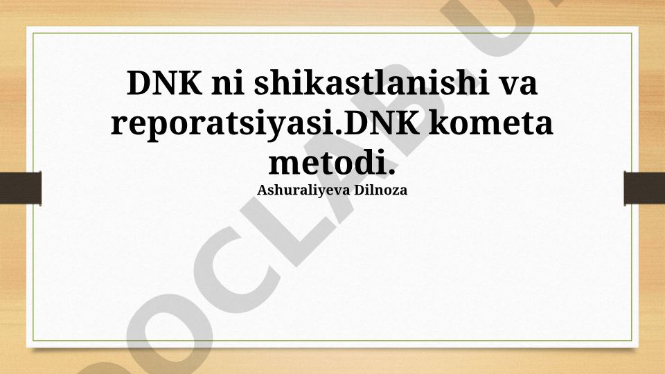 DNK shikastlanishi va kometa metodi