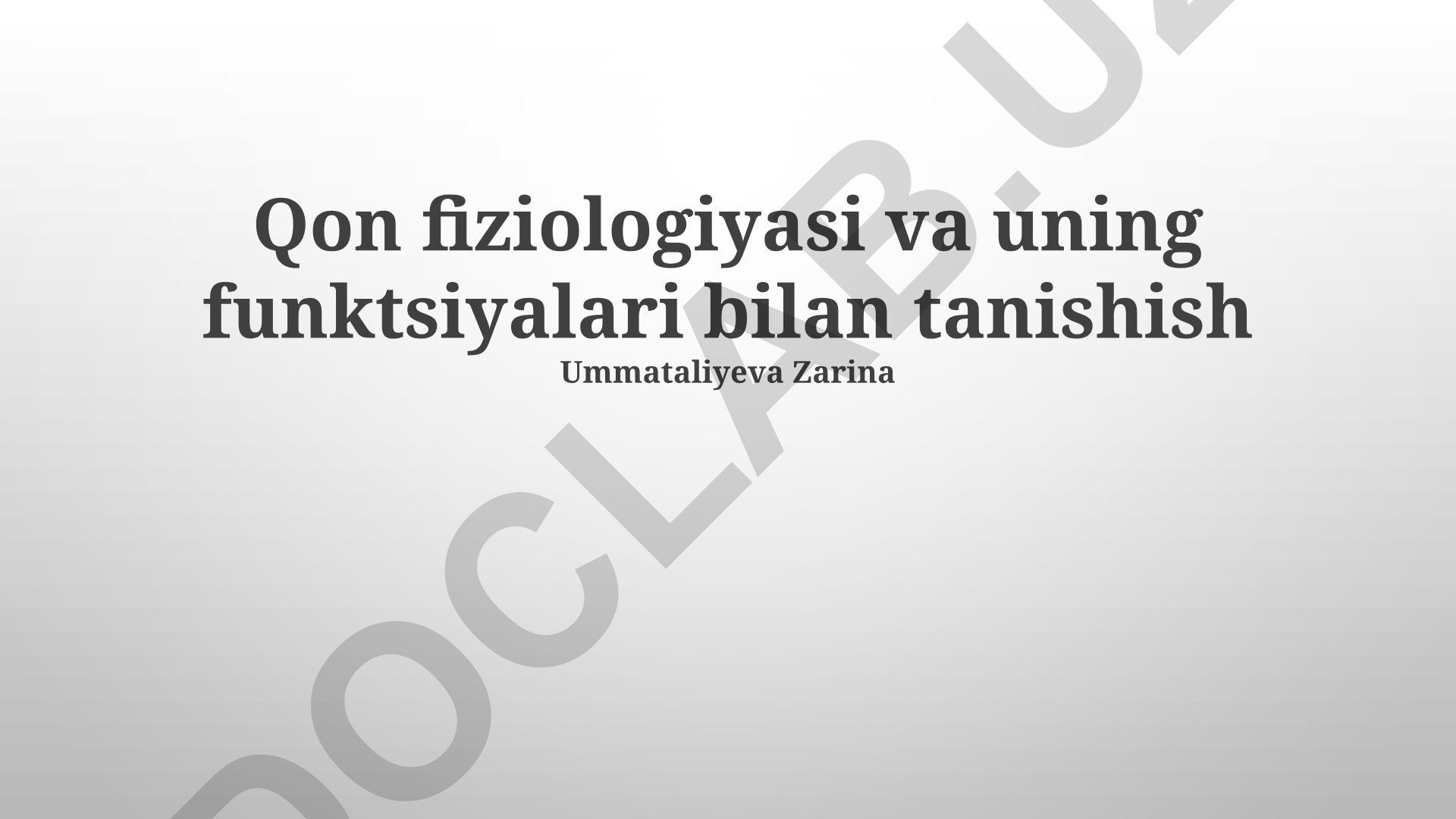 Qon fiziologiyasi va uning funktsiyalari bilan tanishish