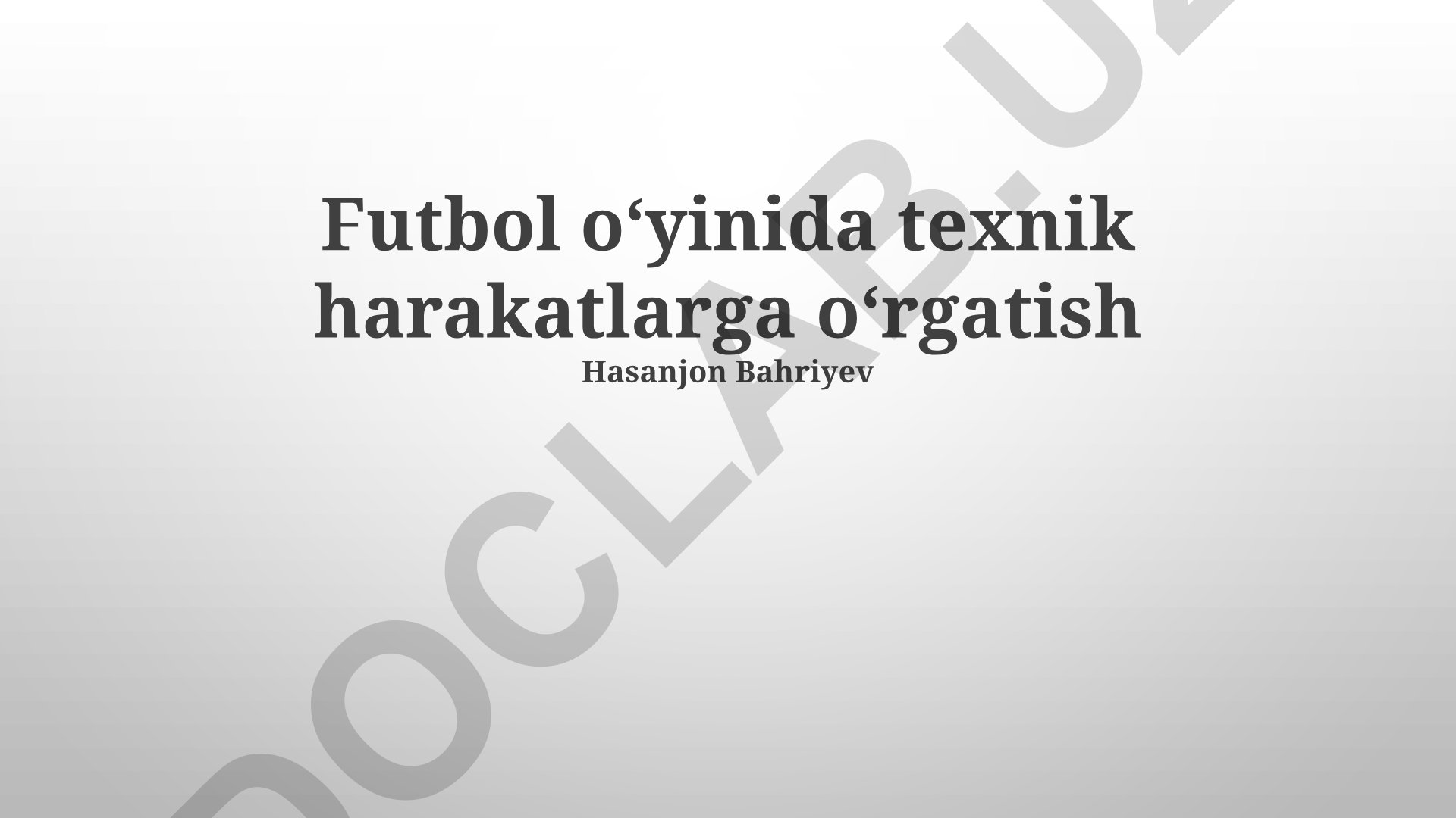 Futbol oʻyinida texnik harakatlarga oʻrgatish
