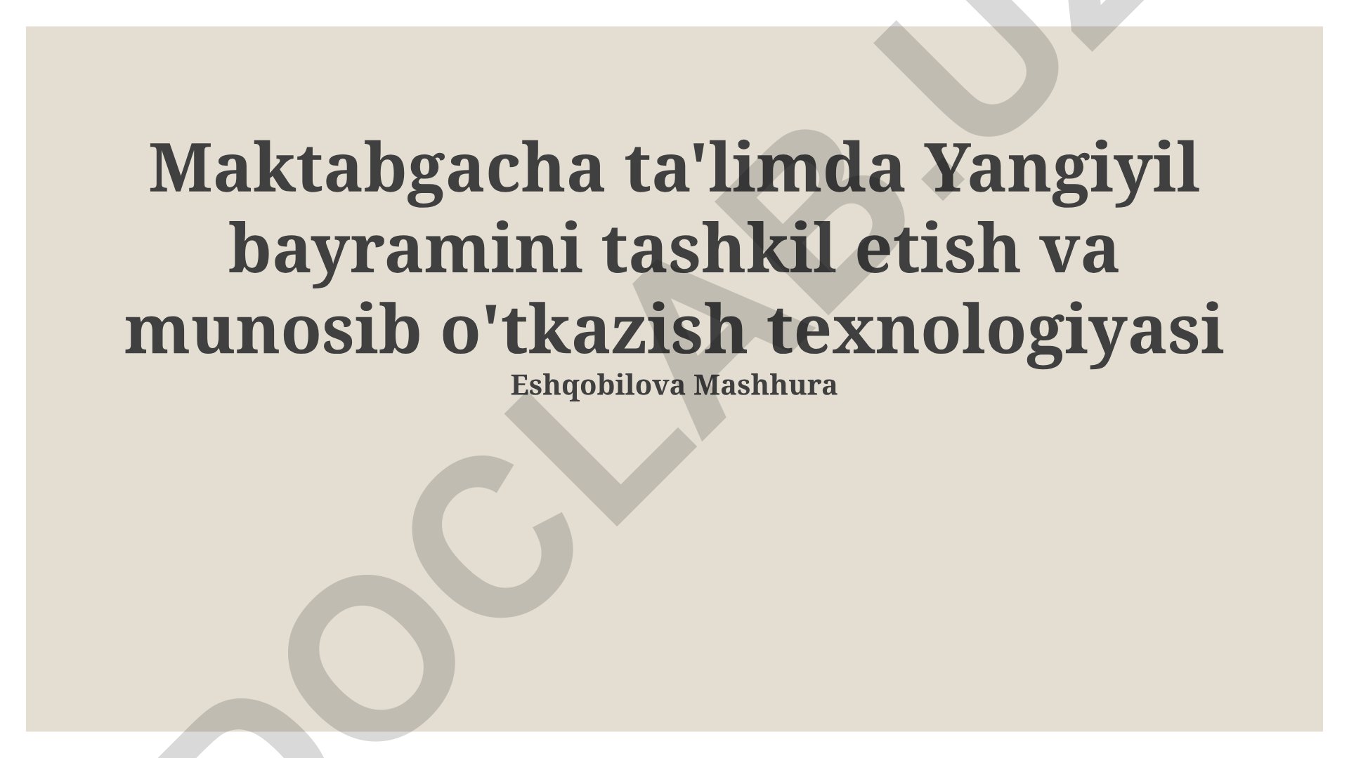Maktabgacha ta'limda Yangiyil bayramini tashkil etish va munosib o'tkazish texnologiyasi