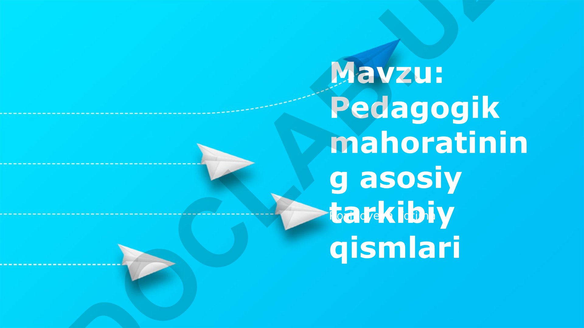 Pedagogik mahoratining asosiy tarkibiy qismlari
