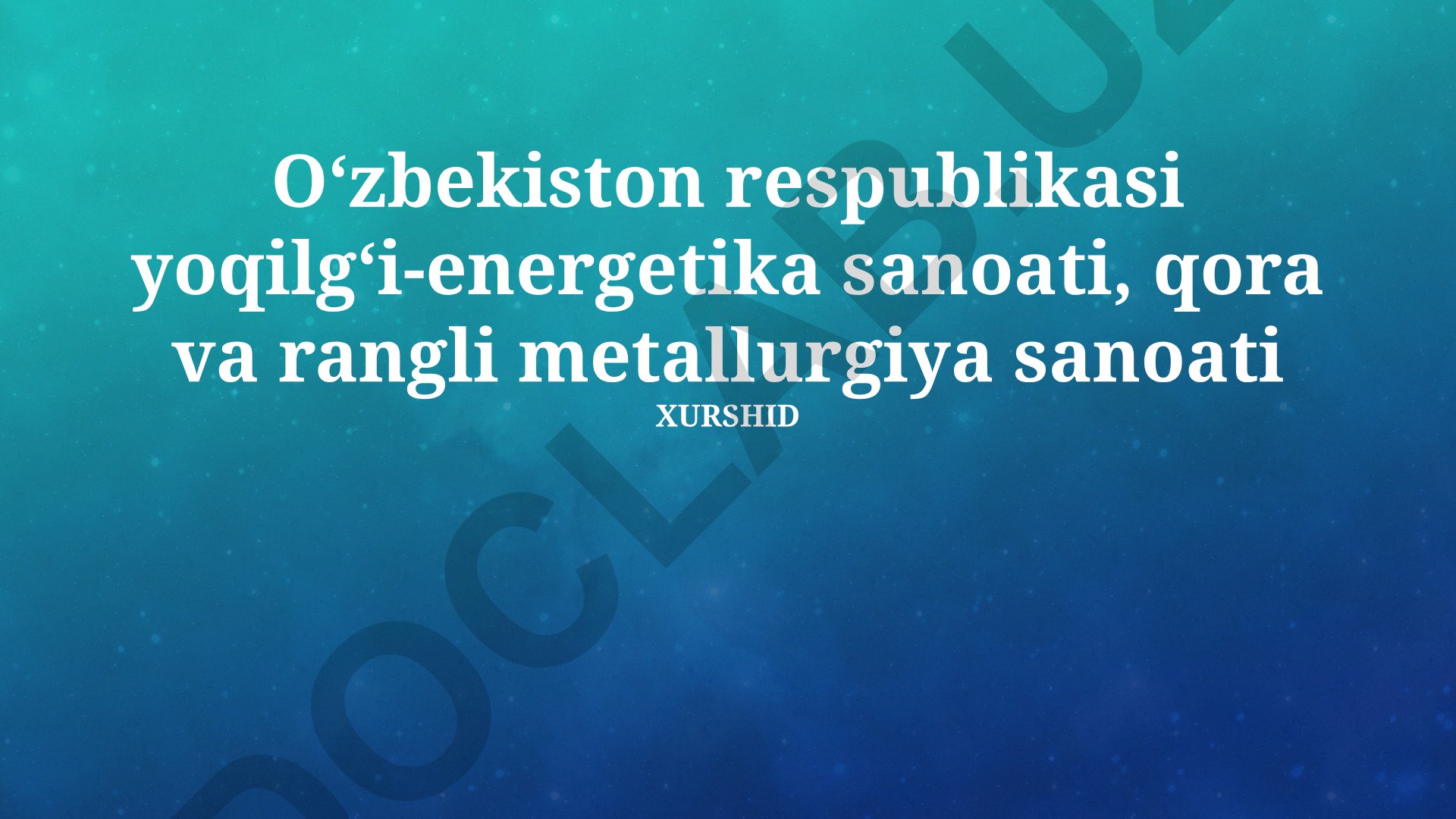 Oʻzbekiston respublikasi yoqilgʻi-energetika sanoati, qora va rangli metallurgiya sanoati
